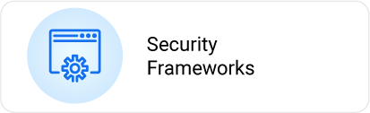 Security Frameworks