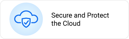 Secure and Protect the Cloud