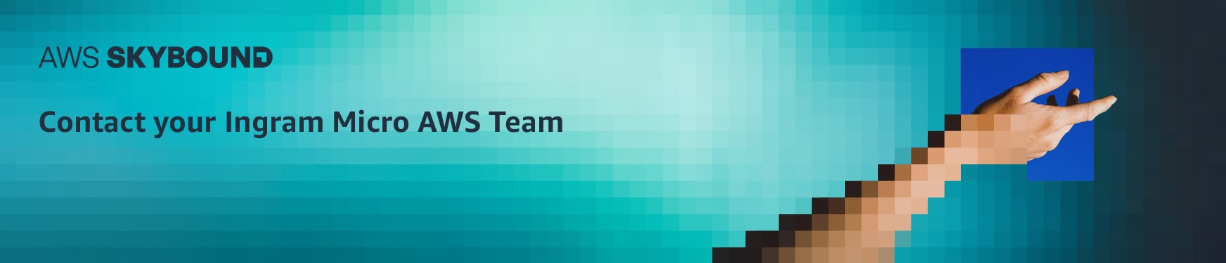 AWS Skybound – Contact your Ingram Micro AWS Team