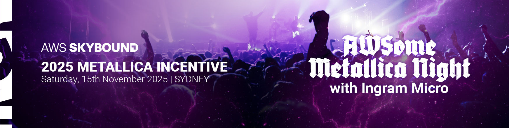 AWS Skybound – 2025 Metallica Incentive